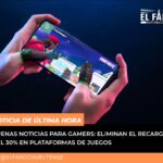 Buenas noticias para gamers: eliminan&hellip;